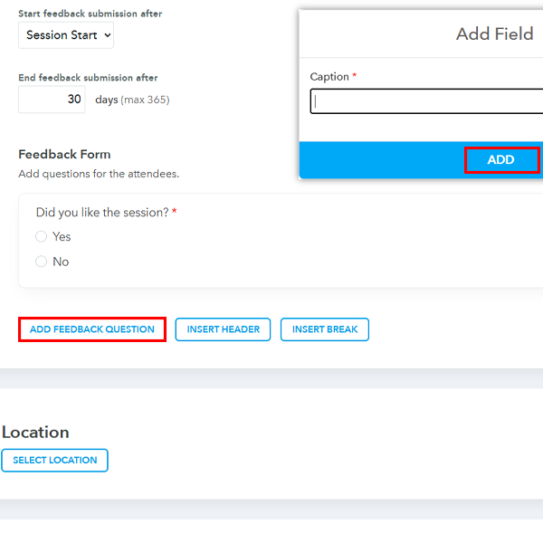 Click on Add Feedback Question to start adding questions to your feedback form